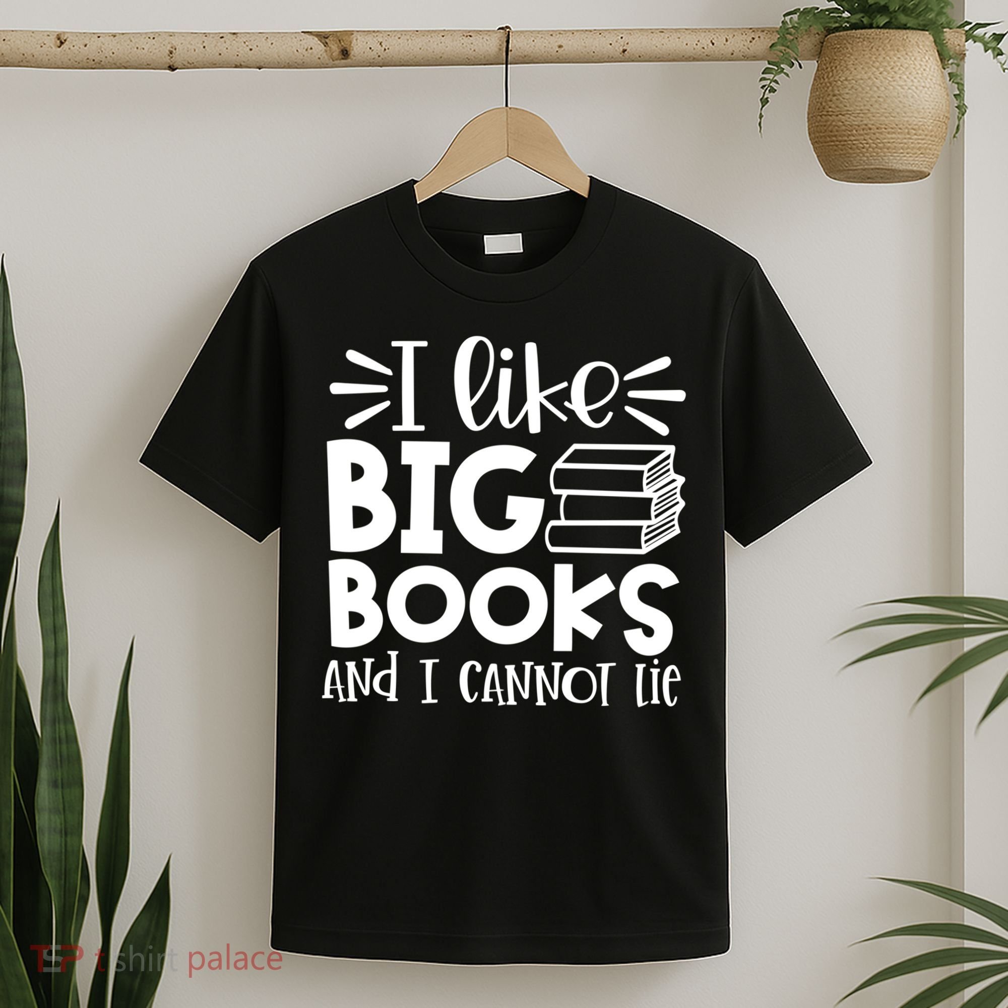 I Like Big Books And I Cannot Lie Book Nerd School Librarian Gift T-Shirt