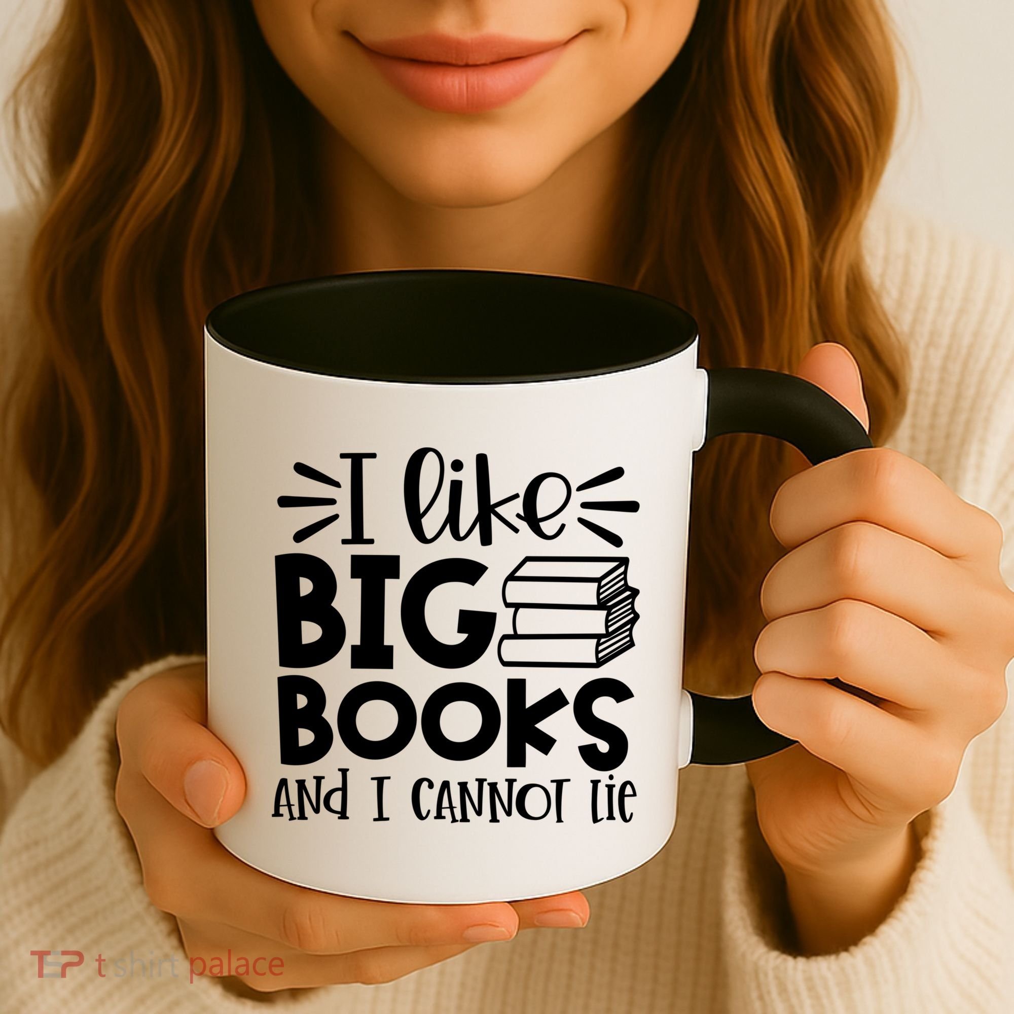 I Like Big Books And I Cannot Lie Book Nerd School Librarian Gift Coffee Mug