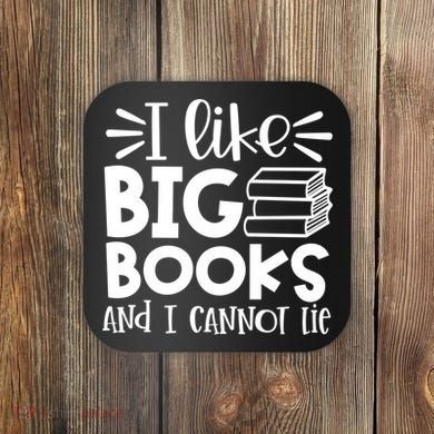 I Like Big Books And I Cannot Lie Book Nerd School Librarian Gift Coaster