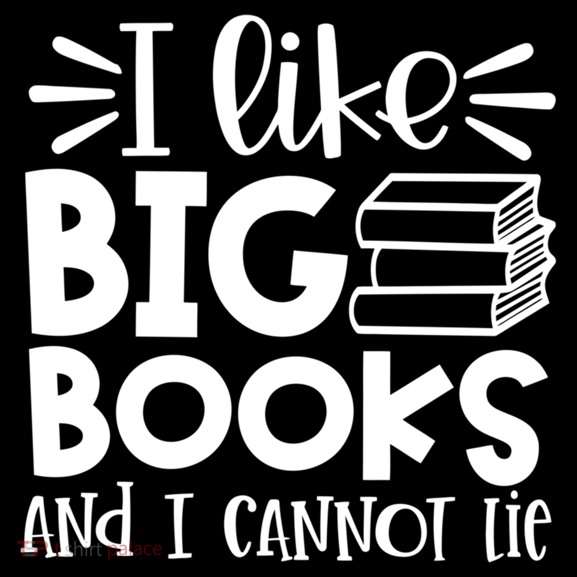 I Like Big Books And I Cannot Lie Book Nerd School Librarian Gift Women's Hoodie