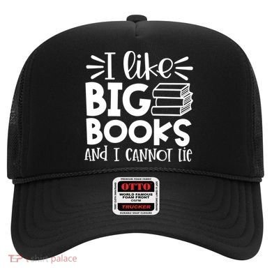I Like Big Books And I Cannot Lie Book Nerd School Librarian Gift Hat