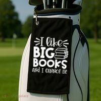 I Like Big Books And I Cannot Lie Book Nerd School Librarian Gift Golf Towel thumb 2