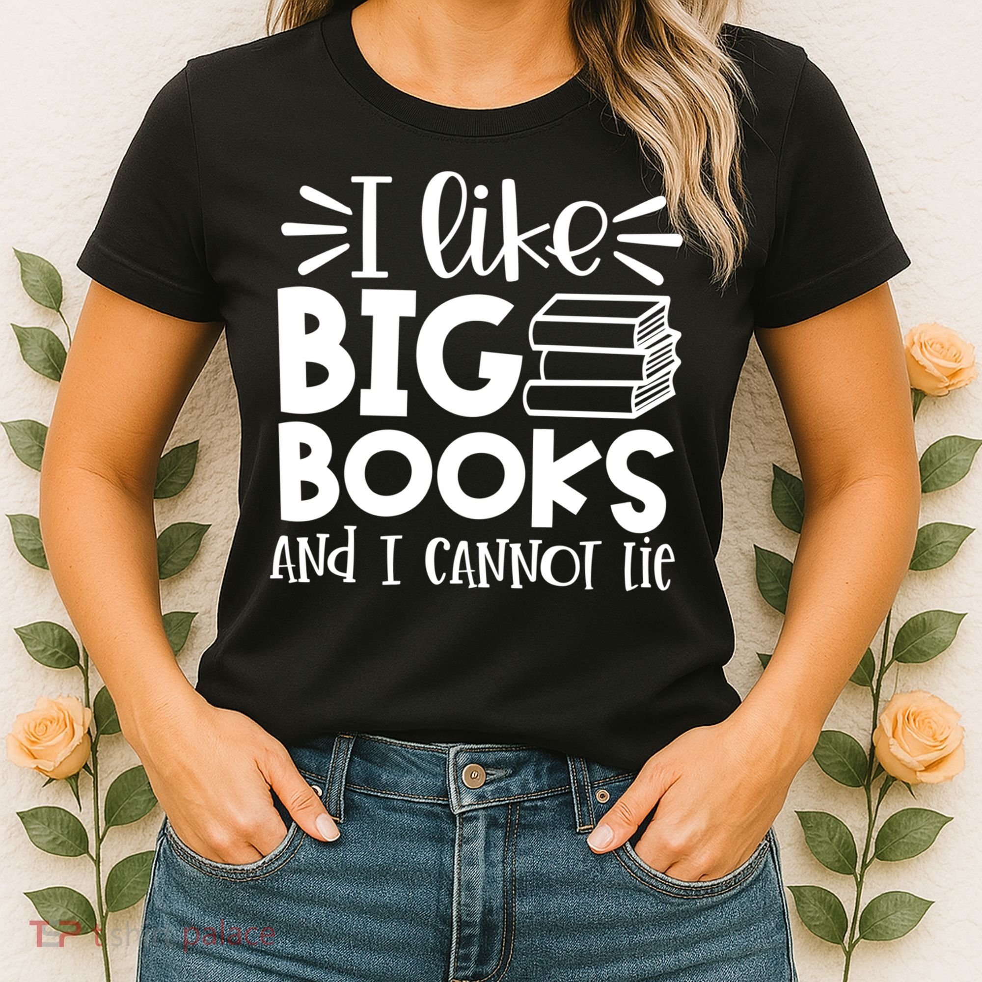 I Like Big Books And I Cannot Lie Book Nerd School Librarian Gift Women's T-Shirt
