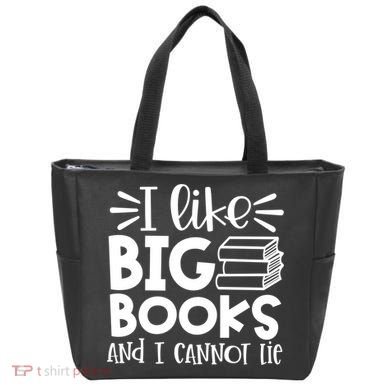 I Like Big Books And I Cannot Lie Book Nerd School Librarian Gift Tote Bag
