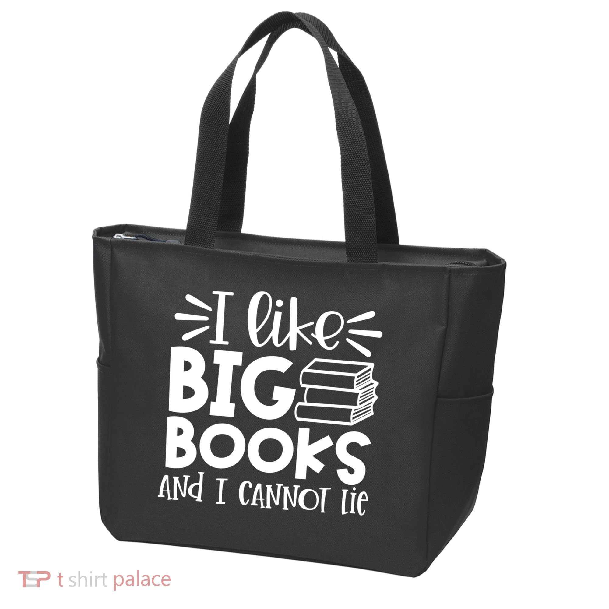 I Like Big Books And I Cannot Lie Book Nerd School Librarian Gift Tote Bag