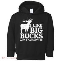 I Like Big Bucks And I Cannot Lie Deer Hunting Toddler Hoodie thumb 0