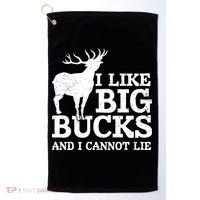 I Like Big Bucks And I Cannot Lie Deer Hunting Golf Towel thumb 0