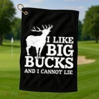 I Like Big Bucks And I Cannot Lie Deer Hunting Golf Towel thumb 1