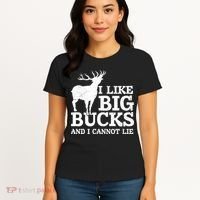 I Like Big Bucks And I Cannot Lie Deer Hunting Women's T-Shirt thumb 4