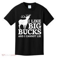 I Like Big Bucks And I Cannot Lie Deer Hunting Kids T-Shirt thumb 0