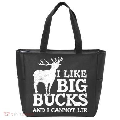 I Like Big Bucks And I Cannot Lie Deer Hunting Tote Bag