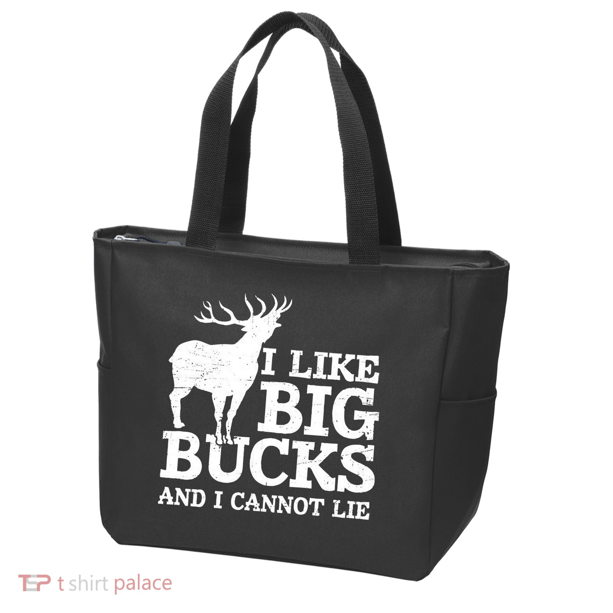 I Like Big Bucks And I Cannot Lie Deer Hunting Tote Bag
