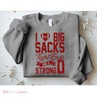 I Love Big Sacks Tight End And A Strong D Funny Sport Sweatshirt thumb 2
