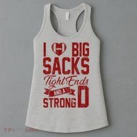 I Love Big Sacks Tight End And A Strong D Funny Sport Women's Tank Top thumb 3