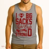 I Love Big Sacks Tight End And A Strong D Funny Sport Tank Top thumb 3