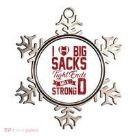 I Love Big Sacks Tight End And A Strong D Funny Sport Ornament thumb 0