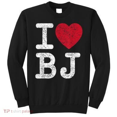 I Love Bj Beijing China Bj Sweatshirt