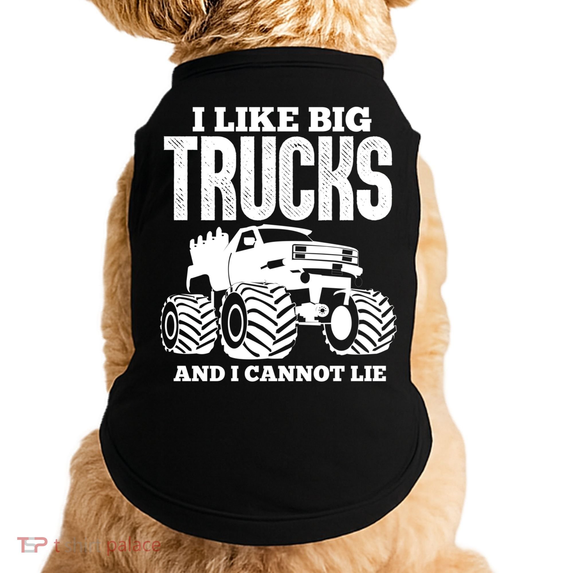 I Like Big Trucks And I Cannot Lie Funny Monster Truck Great Gift Doggie Tank