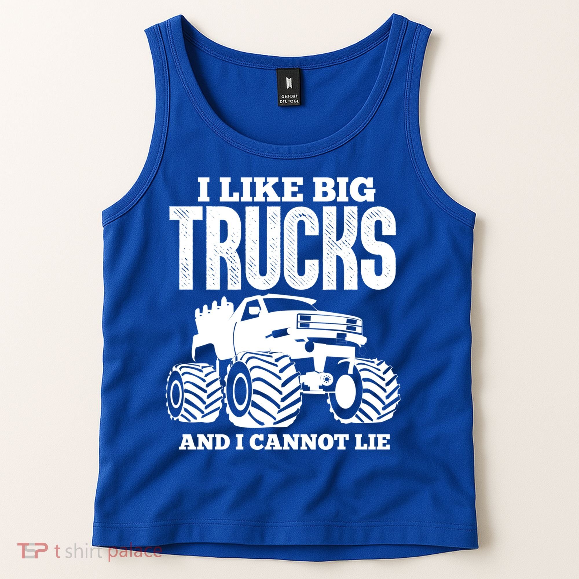 I Like Big Trucks And I Cannot Lie Funny Monster Truck Great Gift Tank Top