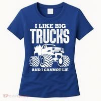 I Like Big Trucks And I Cannot Lie Funny Monster Truck Great Gift Women's T-Shirt thumb 0