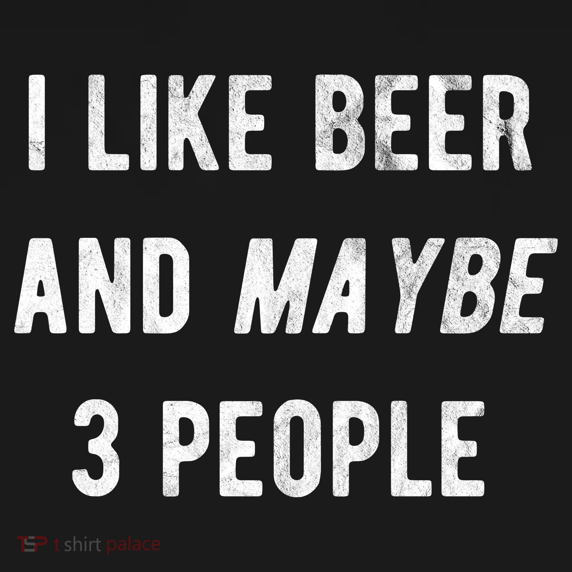 I Like Beer And Maybe 3 People Bucket Hat