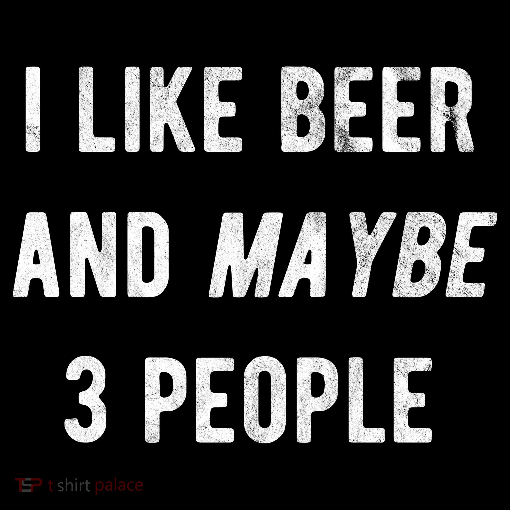 I Like Beer And Maybe 3 People Women's Hoodie