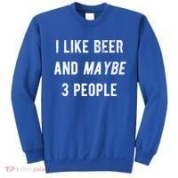 I Like Beer And Maybe 3 People Sweatshirt thumb 0