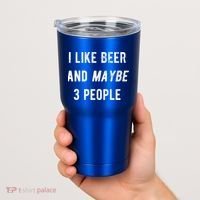 I Like Beer And Maybe 3 People Tumbler thumb 2