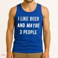 I Like Beer And Maybe 3 People Tank Top thumb 3