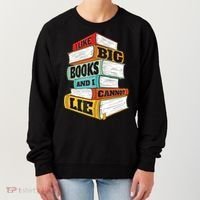 I Like Big Books And I Cannot Lie Librarian Book Reader Women's Sweatshirt thumb 0