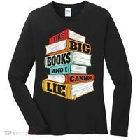 I Like Big Books And I Cannot Lie Librarian Book Reader Women's Long Sleeve Shirt thumb 0