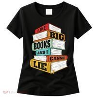 I Like Big Books And I Cannot Lie Librarian Book Reader Women's T-Shirt thumb 0