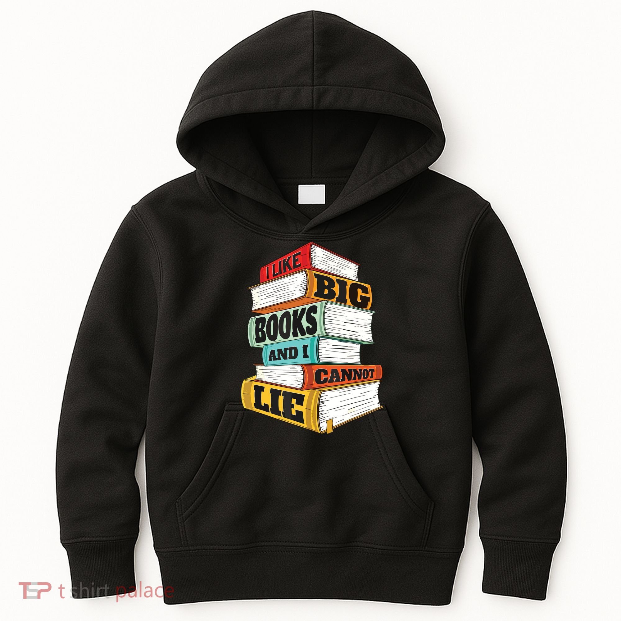 I Like Big Books And I Cannot Lie Librarian Book Reader Kids Hoodie