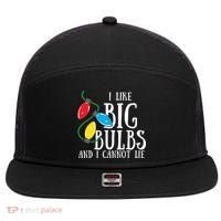 I Like Big Bulbs And I Cannot Lie Funny Christmas Gift 7 Panel Mesh Trucker Snapback Hat thumb 0