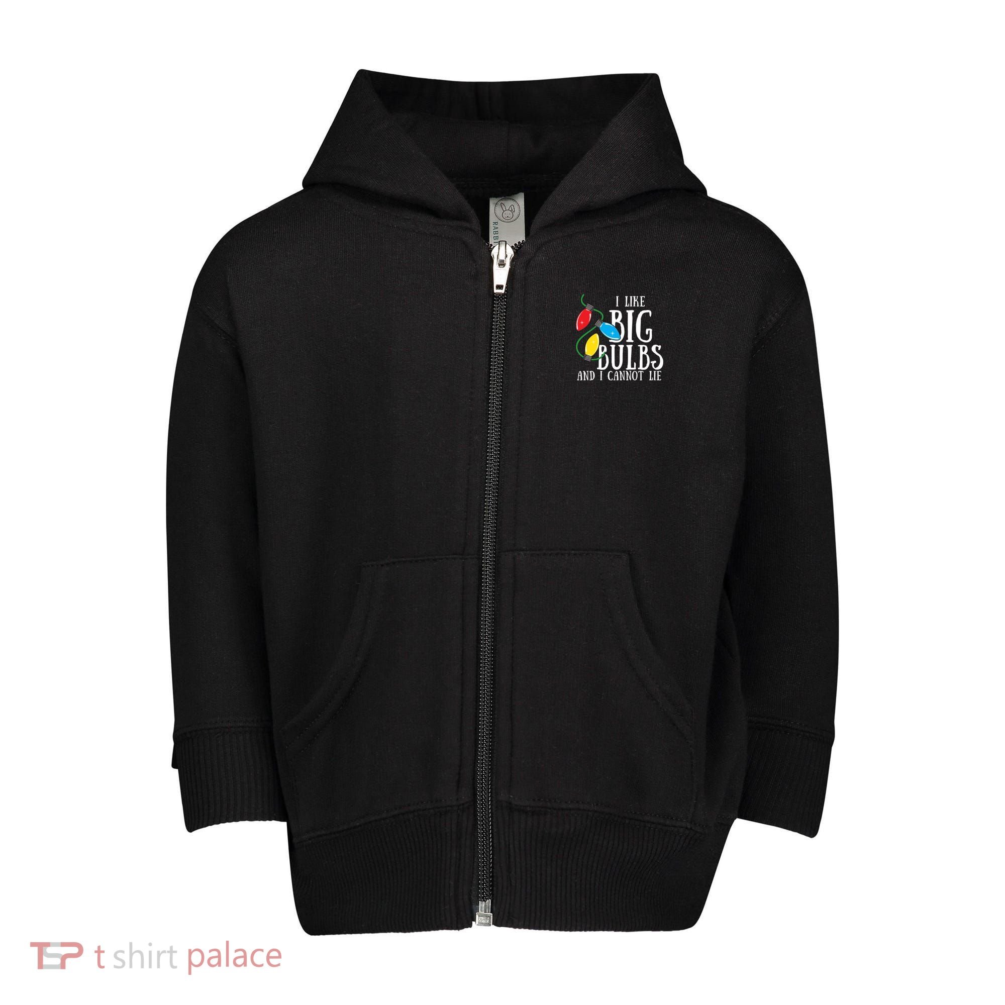 I Like Big Bulbs And I Cannot Lie Funny Christmas Gift Toddler Zip Fleece Hoodie