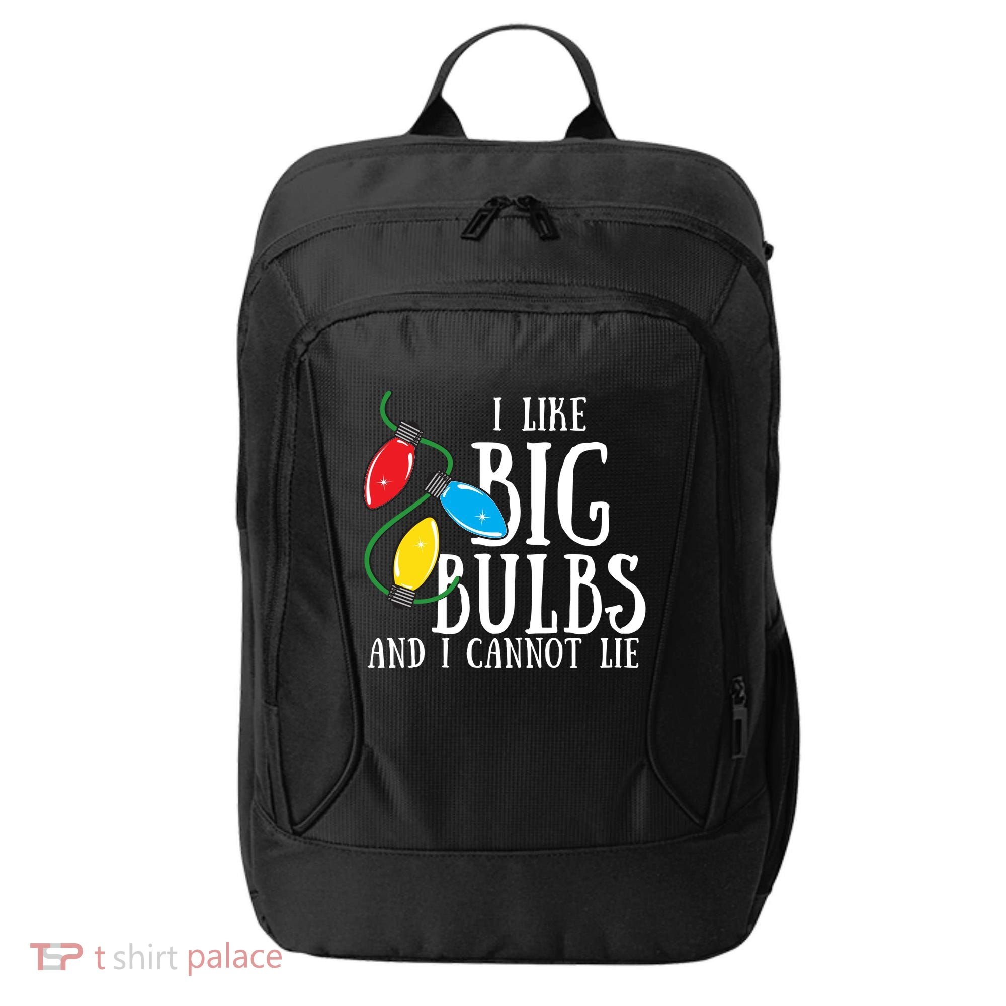 I Like Big Bulbs And I Cannot Lie Funny Christmas Gift City Backpack