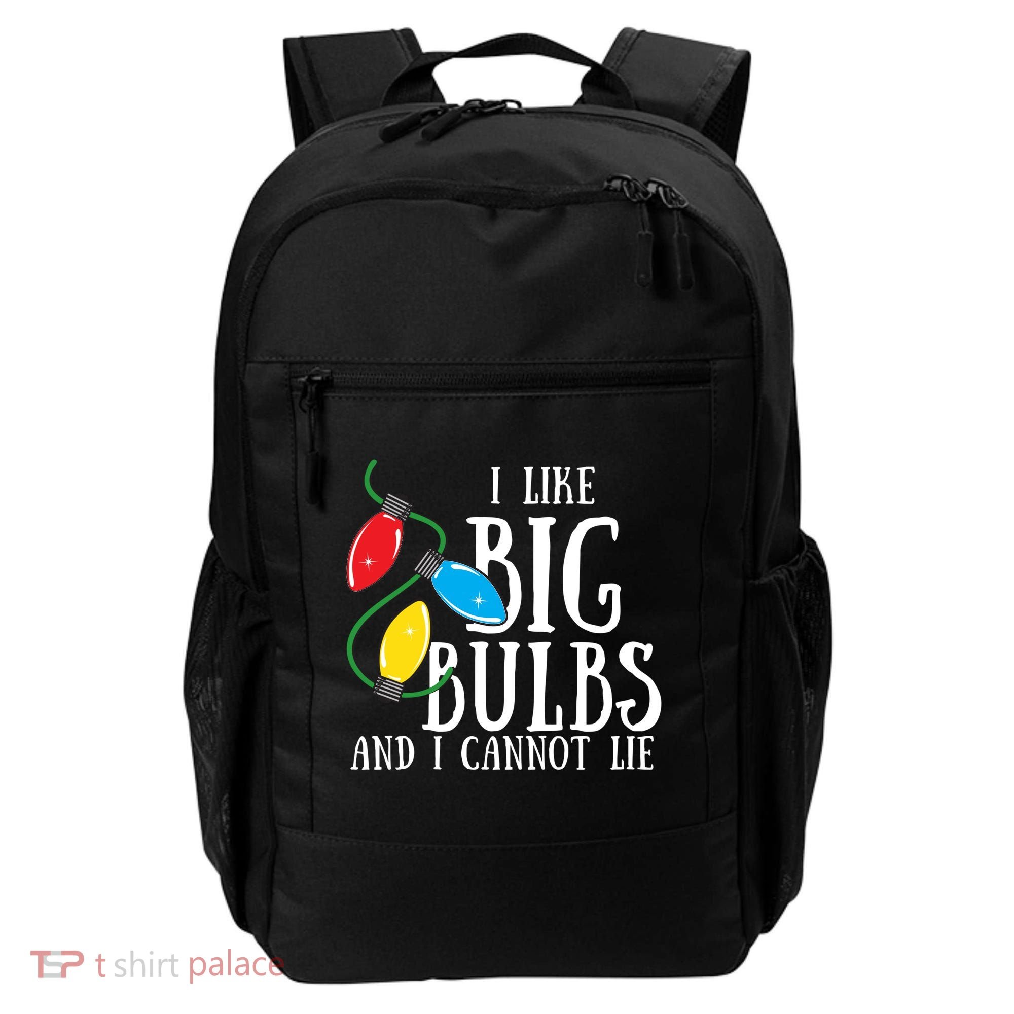 I Like Big Bulbs And I Cannot Lie Funny Christmas Gift Backpack