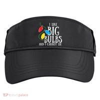 I Like Big Bulbs And I Cannot Lie Funny Christmas Gift Adult Drive Performance Visor thumb 0