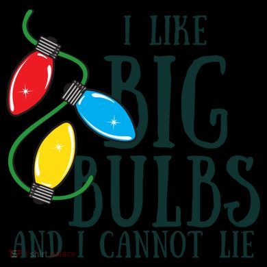 I Like Big Bulbs And I Cannot Lie Funny Christmas Gift Coffee Mug
