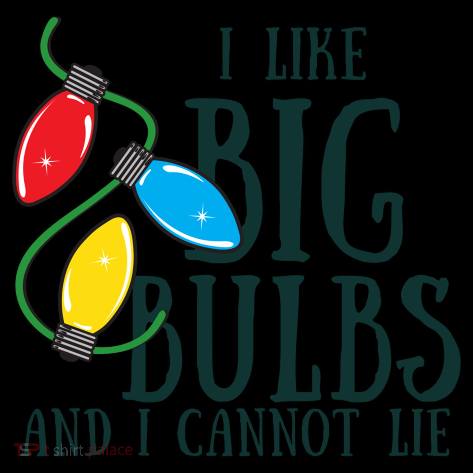 I Like Big Bulbs And I Cannot Lie Funny Christmas Gift Coffee Mug