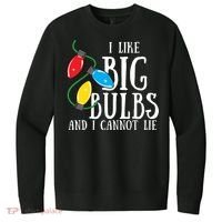 I Like Big Bulbs And I Cannot Lie Funny Christmas Gift V.I.T. Fleece Crew Sweatshirt thumb 0