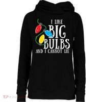 I Like Big Bulbs And I Cannot Lie Funny Christmas Gift Womens Funnel Neck Pullover Hood thumb 0