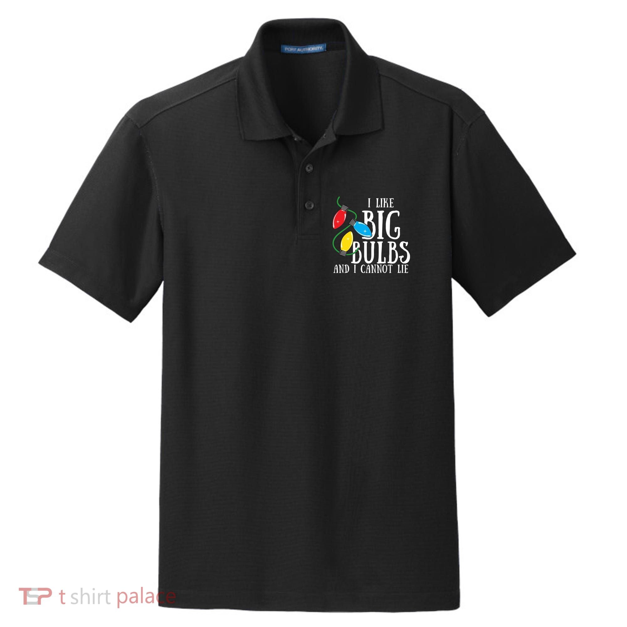 I Like Big Bulbs And I Cannot Lie Funny Christmas Gift Dry Zone Grid Polo