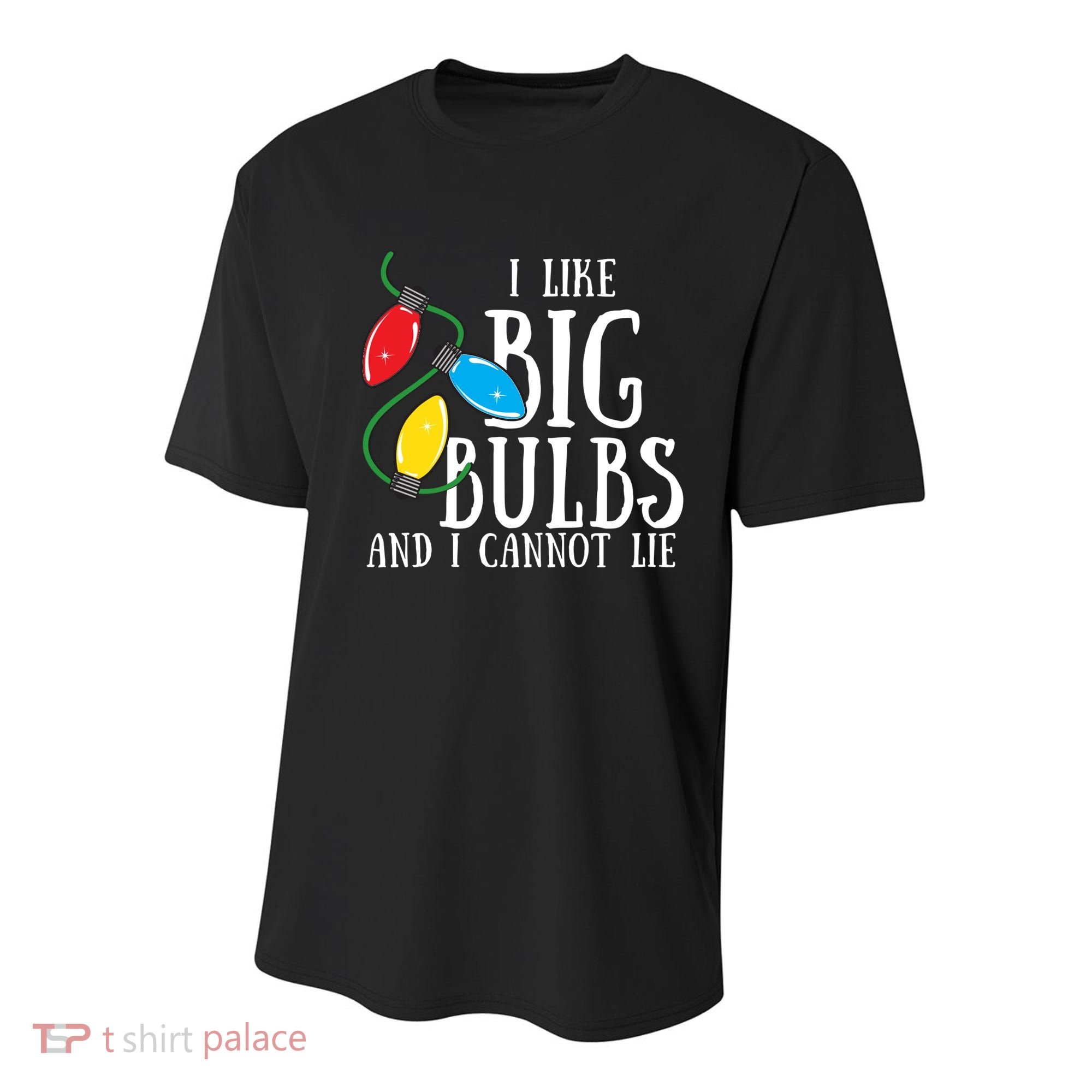 I Like Big Bulbs And I Cannot Lie Funny Christmas Gift Youth Performance Sprint T-Shirt