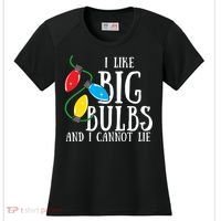I Like Big Bulbs And I Cannot Lie Funny Christmas Gift Women's Cooling Performance Crew T-Shirt thumb 0