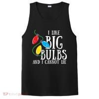 I Like Big Bulbs And I Cannot Lie Funny Christmas Gift PosiCharge Competitor Tank thumb 0