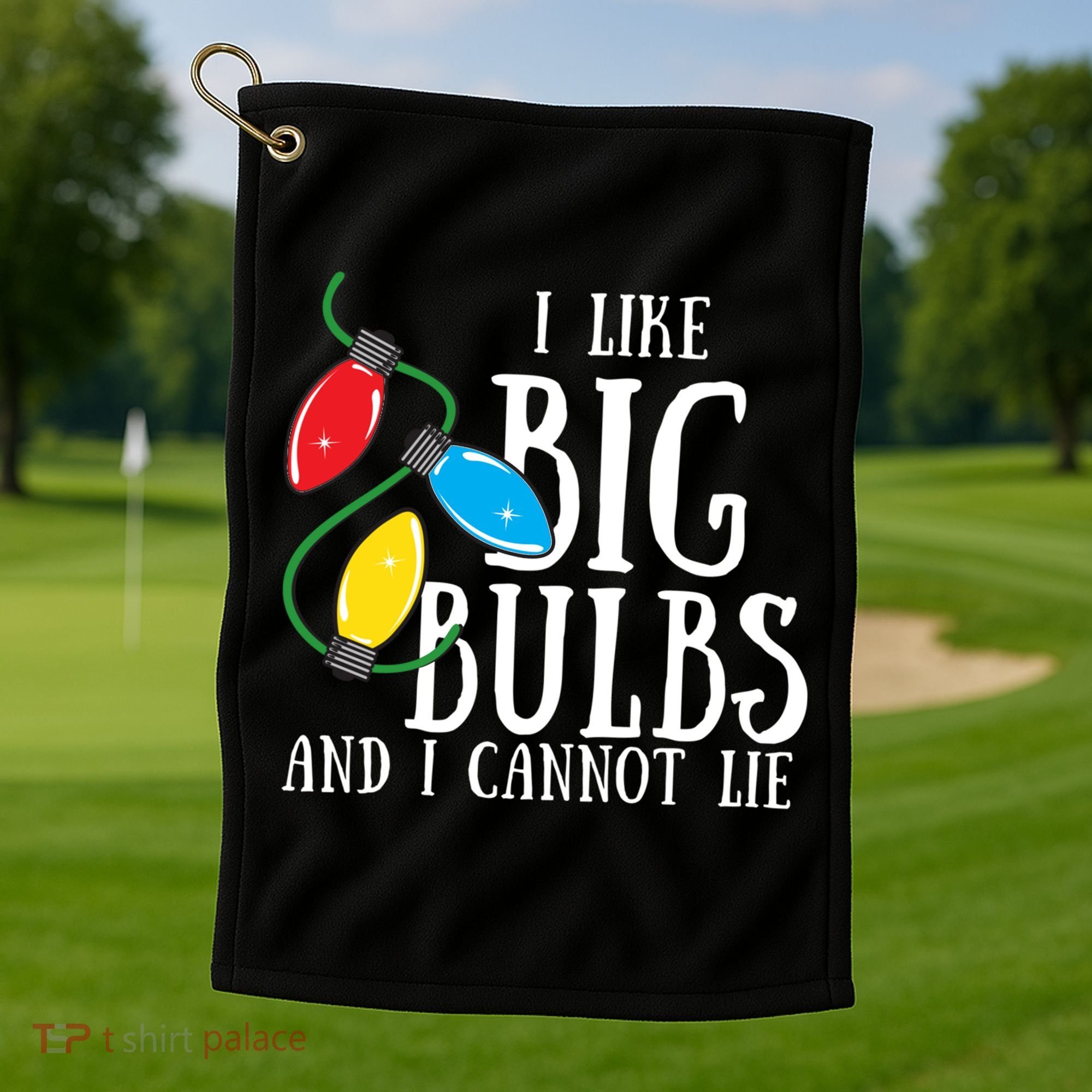 I Like Big Bulbs And I Cannot Lie Funny Christmas Gift Golf Towel