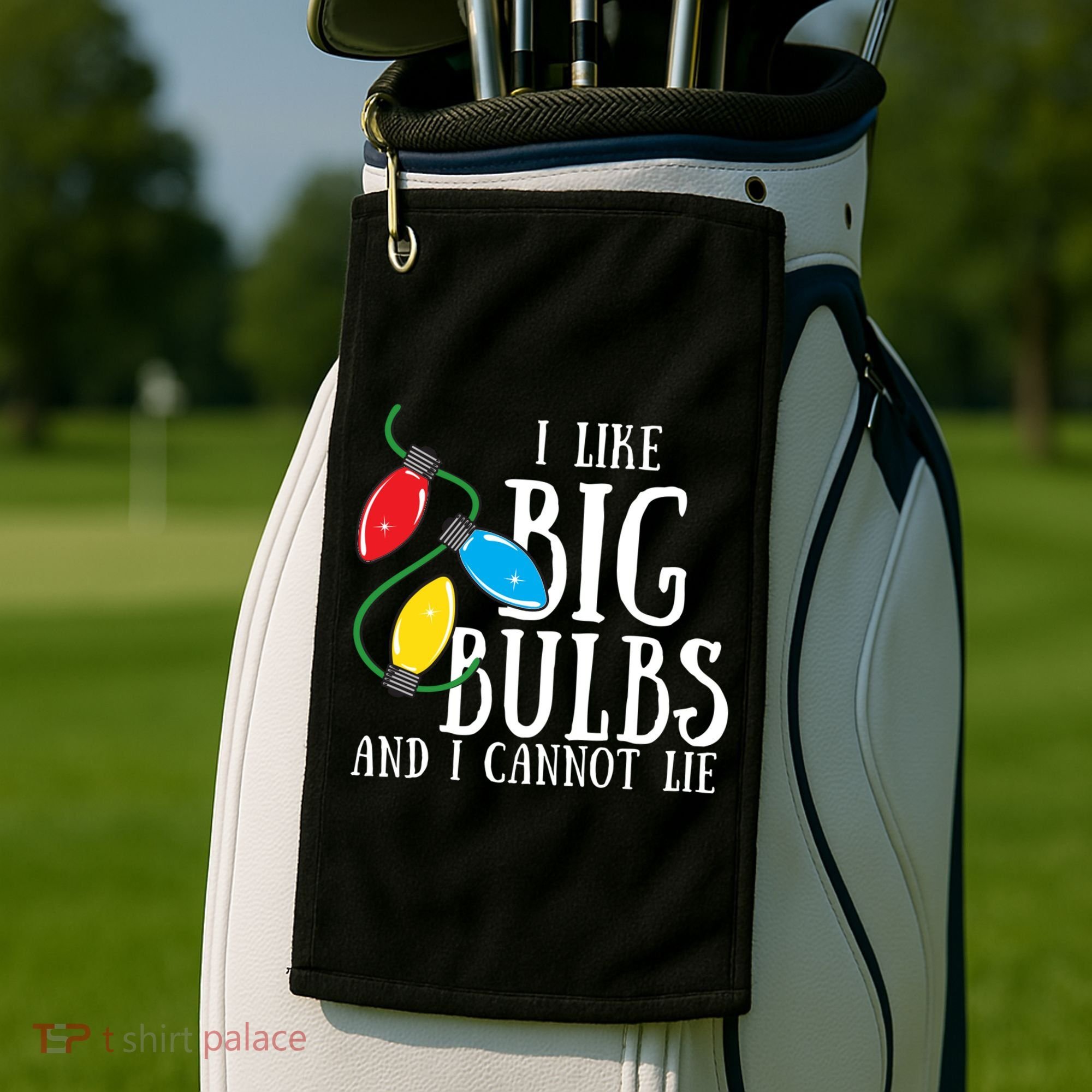 I Like Big Bulbs And I Cannot Lie Funny Christmas Gift Golf Towel