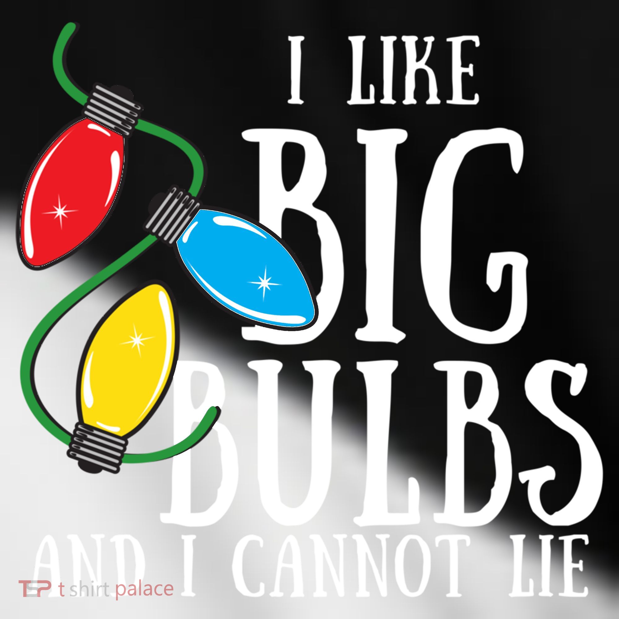 I Like Big Bulbs And I Cannot Lie Funny Christmas Gift Toddler Fine Jersey T-Shirt
