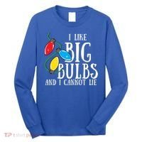 I Like Big Bulbs And I Cannot Lie Funny Christmas Gift Long Sleeve Shirt thumb 0